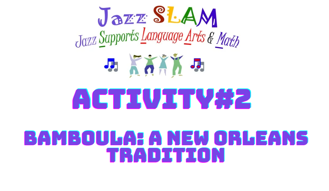 Activity 2: Bamboula: A New Orleans Tradition